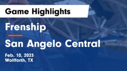 Frenship  vs San Angelo Central  Game Highlights - Feb. 10, 2023