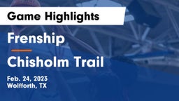 Frenship  vs Chisholm Trail  Game Highlights - Feb. 24, 2023