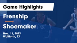 Frenship  vs Shoemaker  Game Highlights - Nov. 11, 2023