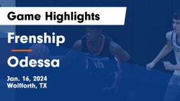Frenship  vs Odessa  Game Highlights - Jan. 16, 2024