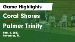Coral Shores  vs Palmer Trinity  Game Highlights - Feb. 8, 2022