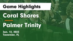 Coral Shores  vs Palmer Trinity  Game Highlights - Jan. 12, 2023