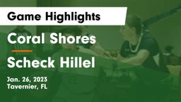 Coral Shores  vs Scheck Hillel Game Highlights - Jan. 26, 2023