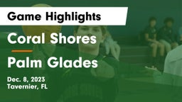 Coral Shores  vs Palm Glades Game Highlights - Dec. 8, 2023