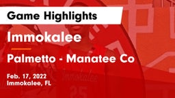 Immokalee  vs Palmetto  - Manatee Co Game Highlights - Feb. 17, 2022