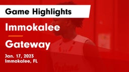 Immokalee  vs Gateway  Game Highlights - Jan. 17, 2023