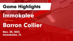 Immokalee  vs Barron Collier  Game Highlights - Nov. 30, 2023