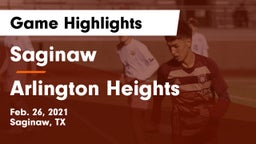 Saginaw  vs Arlington Heights  Game Highlights - Feb. 26, 2021
