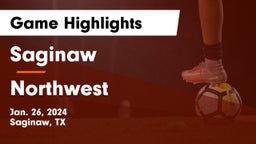 Saginaw  vs Northwest  Game Highlights - Jan. 26, 2024