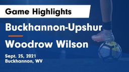 Buckhannon-Upshur  vs Woodrow Wilson  Game Highlights - Sept. 25, 2021
