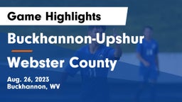 Buckhannon-Upshur  vs Webster County  Game Highlights - Aug. 26, 2023
