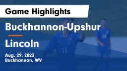 Buckhannon-Upshur  vs Lincoln  Game Highlights - Aug. 29, 2023