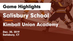 Salisbury School  vs Kimball Union Academy Game Highlights - Dec. 20, 2019
