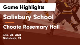 Salisbury School  vs Choate Rosemary Hall  Game Highlights - Jan. 20, 2020