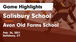 Salisbury School  vs Avon Old Farms School Game Highlights - Feb. 26, 2021