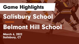 Salisbury School vs Belmont Hill School Game Highlights - March 6, 2022