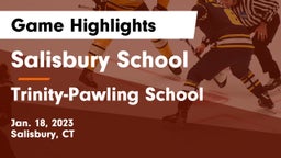 Salisbury School vs Trinity-Pawling School Game Highlights - Jan. 18, 2023
