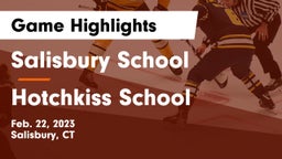 Salisbury School vs Hotchkiss School Game Highlights - Feb. 22, 2023
