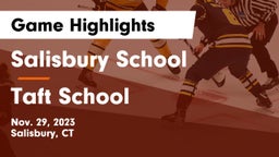 Salisbury School vs Taft School Game Highlights - Nov. 29, 2023
