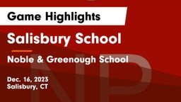 Salisbury School vs Noble & Greenough School Game Highlights - Dec. 16, 2023
