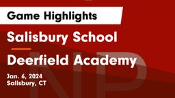 Salisbury School vs Deerfield Academy Game Highlights - Jan. 6, 2024
