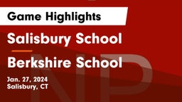 Salisbury School vs Berkshire  School Game Highlights - Jan. 27, 2024