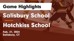 Salisbury School vs Hotchkiss School Game Highlights - Feb. 21, 2024