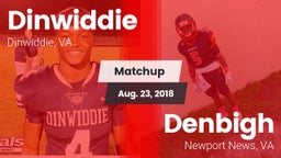 Matchup: Dinwiddie High vs. Denbigh  2018