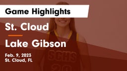 St. Cloud  vs Lake Gibson Game Highlights - Feb. 9, 2023