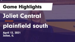 Joliet Central  vs plainfield south Game Highlights - April 12, 2021