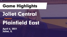 Joliet Central  vs Plainfield East  Game Highlights - April 6, 2021