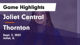 Joliet Central  vs Thornton  Game Highlights - Sept. 2, 2023