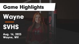 Wayne  vs SVHS Game Highlights - Aug. 16, 2023