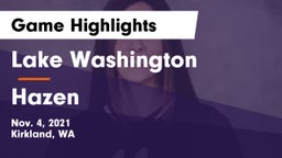 Lake Washington  vs Hazen  Game Highlights - Nov. 4, 2021