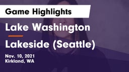 Lake Washington  vs Lakeside  (Seattle) Game Highlights - Nov. 10, 2021