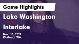 Lake Washington  vs Interlake  Game Highlights - Nov. 13, 2021