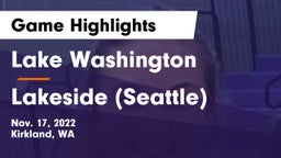 Lake Washington  vs Lakeside  (Seattle) Game Highlights - Nov. 17, 2022