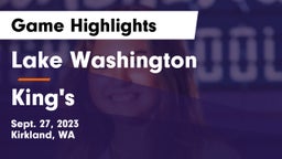 Lake Washington  vs King's  Game Highlights - Sept. 27, 2023
