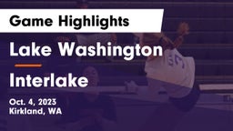 Lake Washington  vs Interlake  Game Highlights - Oct. 4, 2023