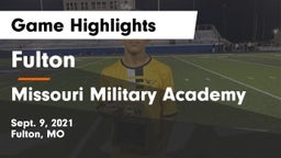 Fulton  vs Missouri Military Academy Game Highlights - Sept. 9, 2021