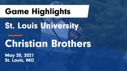 St. Louis University  vs Christian Brothers  Game Highlights - May 20, 2021