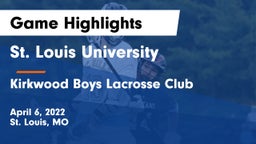 St. Louis University  vs Kirkwood Boys Lacrosse Club Game Highlights - April 6, 2022