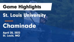 St. Louis University  vs Chaminade  Game Highlights - April 20, 2022