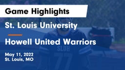 St. Louis University  vs Howell United Warriors Game Highlights - May 11, 2022