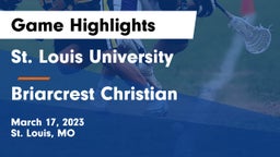 St. Louis University  vs Briarcrest Christian  Game Highlights - March 17, 2023