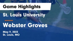 St. Louis University  vs Webster Groves  Game Highlights - May 9, 2023