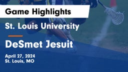 St. Louis University  vs DeSmet Jesuit Game Highlights - April 27, 2024