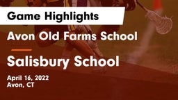 Avon Old Farms School vs Salisbury School Game Highlights - April 16, 2022