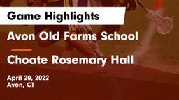 Avon Old Farms School vs Choate Rosemary Hall  Game Highlights - April 20, 2022