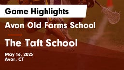 Avon Old Farms School vs The Taft School Game Highlights - May 16, 2023
